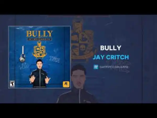 Jay Critch - Bully